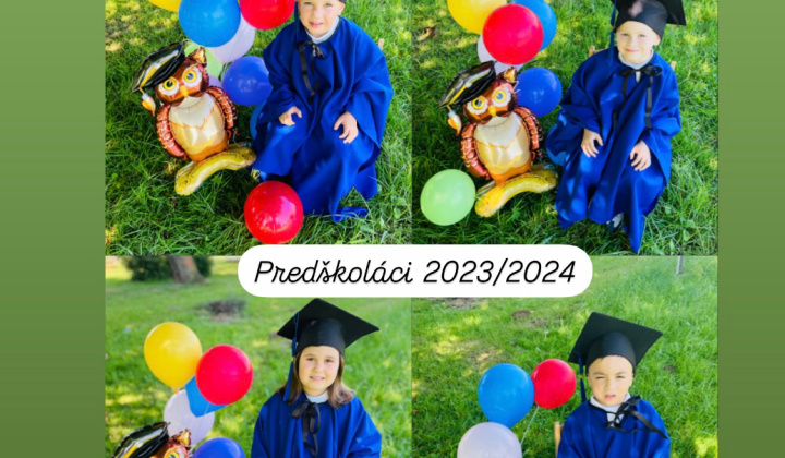 Niečo z mála, čo sme zažili v našej škôlke v školskom roku 2023/2024